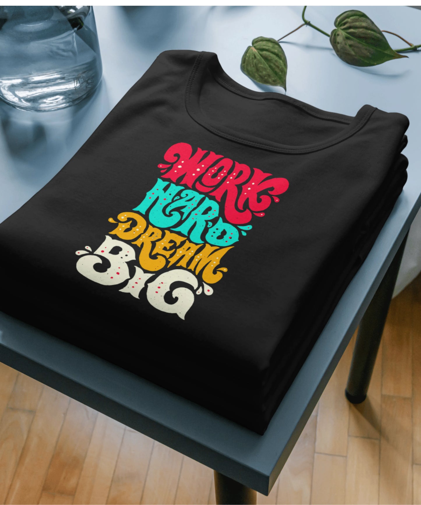 Work Hard Dream Big Standard Unisex Black T-Shirt