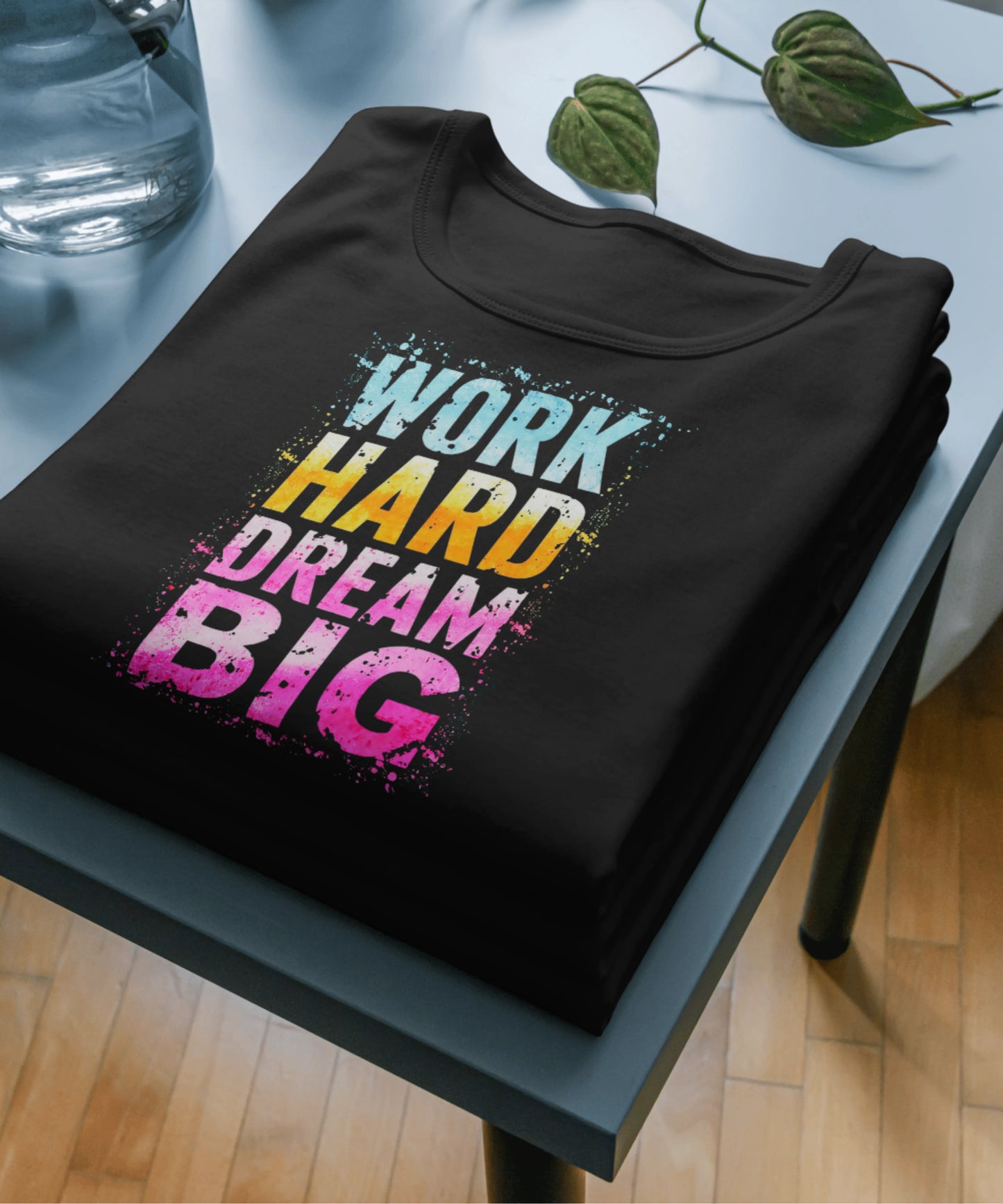 Work Hard Dream Big Black T-Shirt