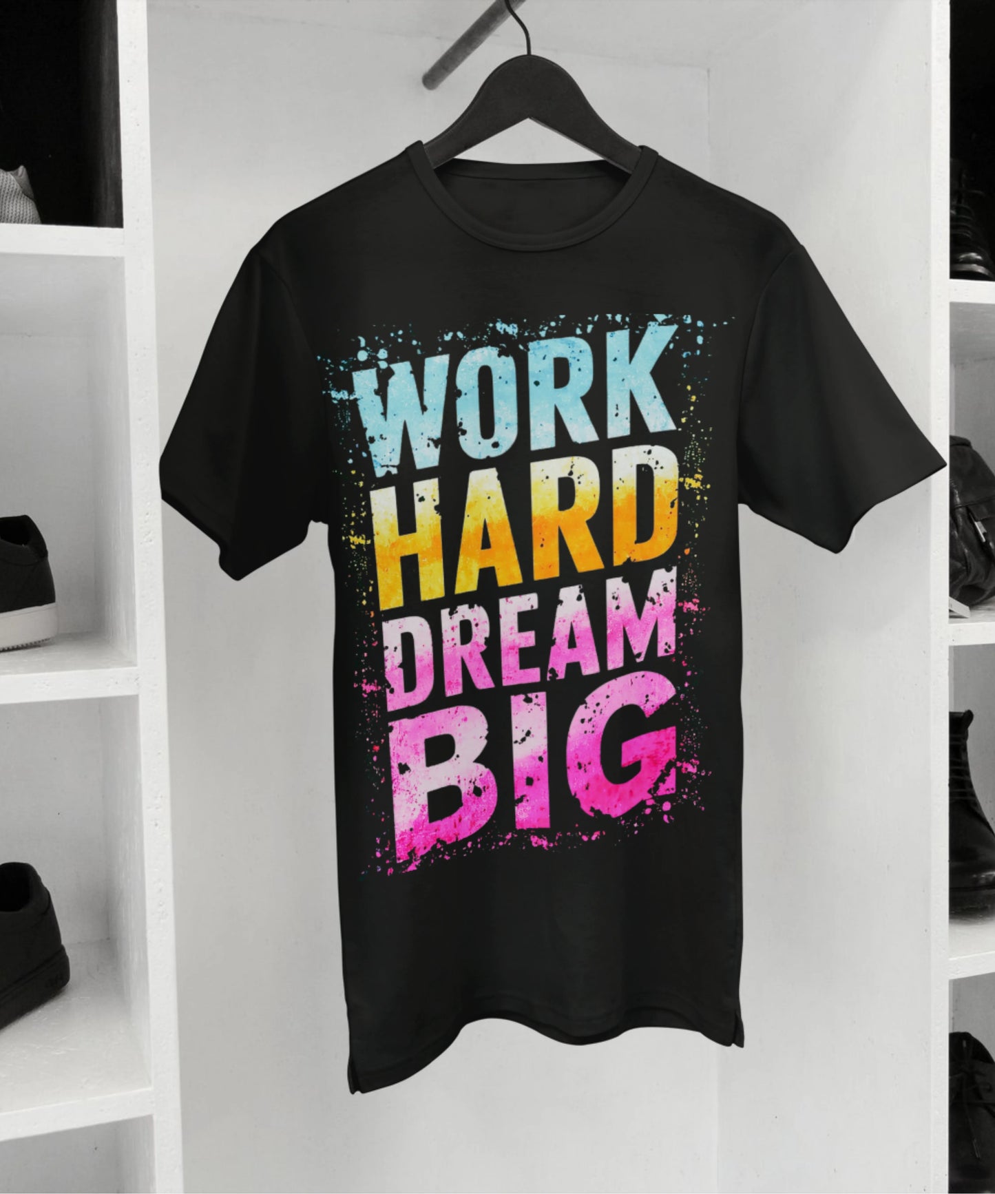 Work Hard Dream Big Black T-Shirt