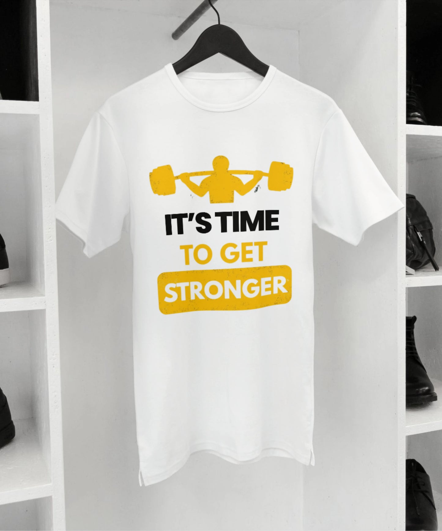 Its Time to Get Stronger White T-Shirt