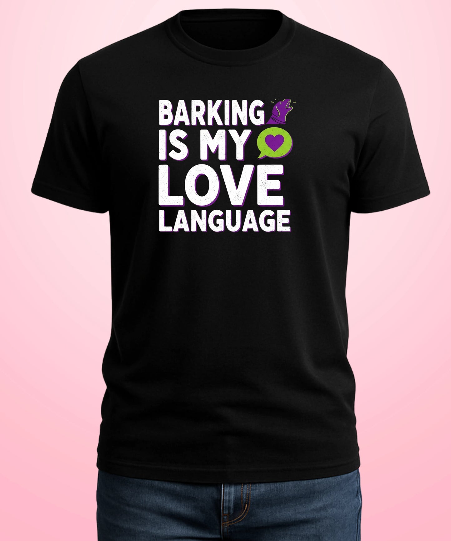Barking Is My Love Language Black T-Shirt
