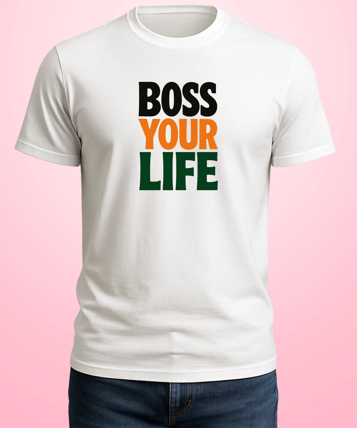 Boss Your Life white T-Shirt