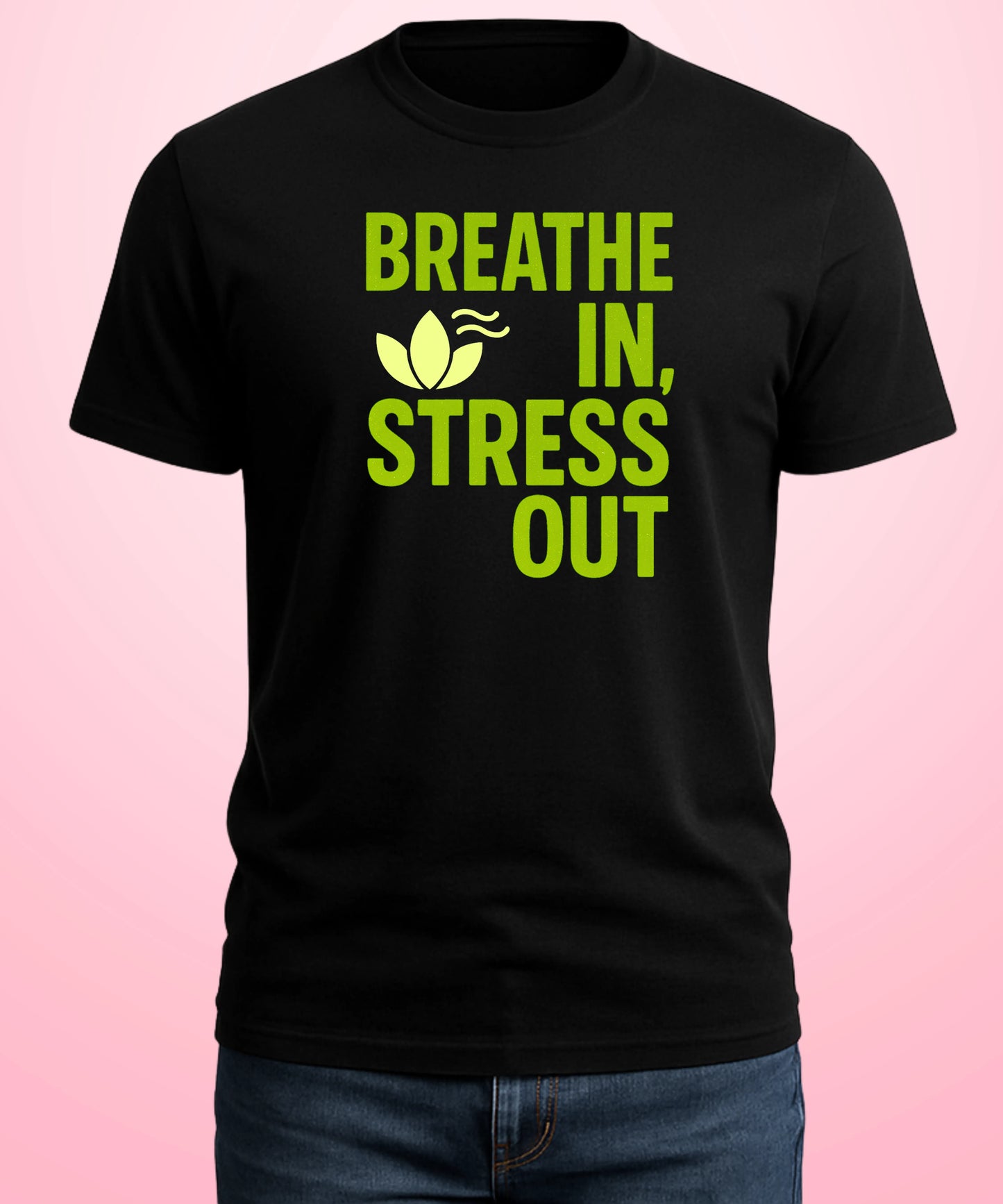 Breathe In, Stress Out Black T-Shirt