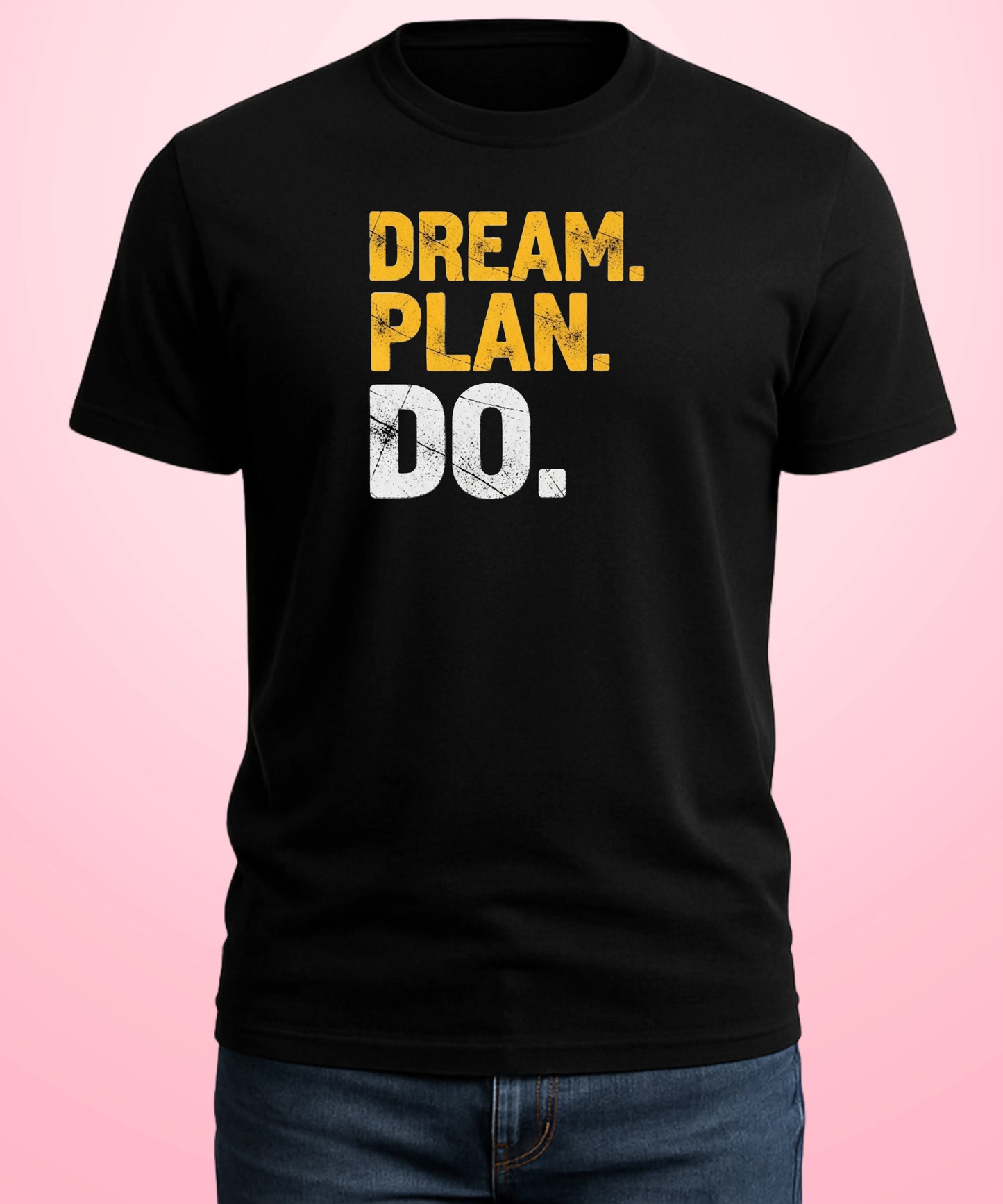 Dream Plan Do Black T-Shirt