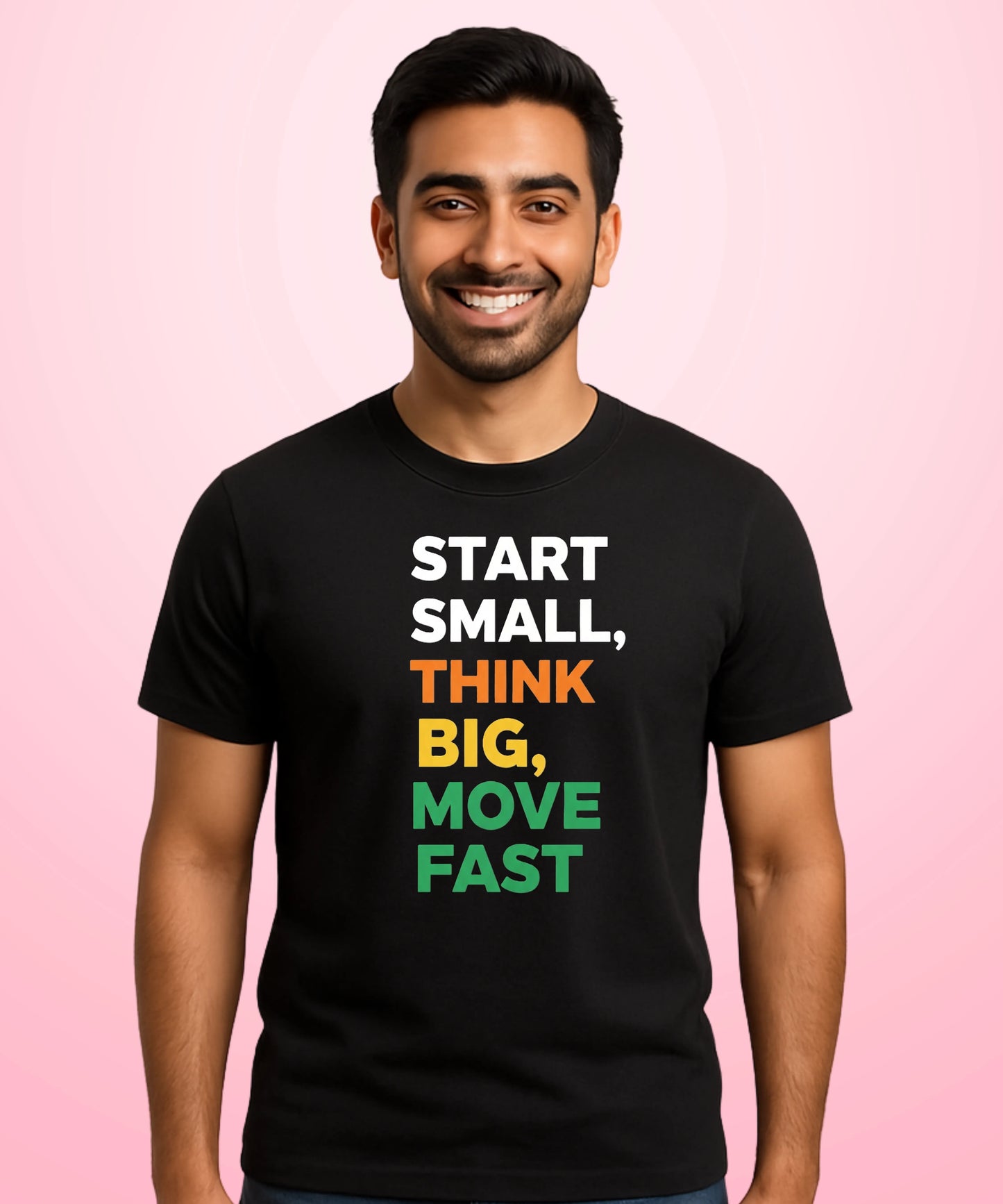 Start Small, Think Big, Move Fast Black T-Shirt