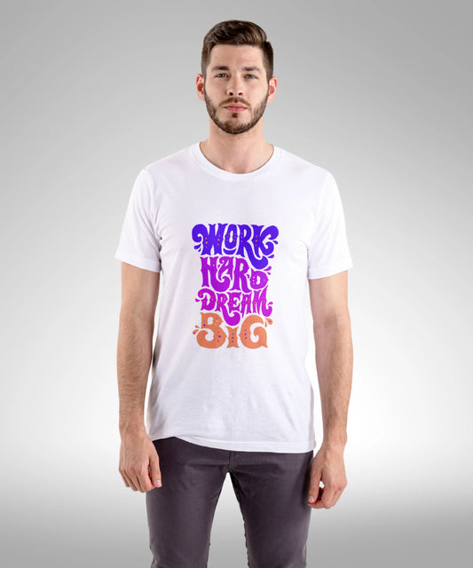 Work hard dream big Standard Unisex white T-shirt