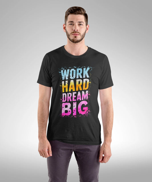 Work Hard Dream Big Black T-Shirt