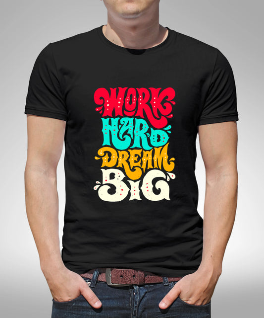 Work Hard Dream Big Standard Unisex Black T-Shirt