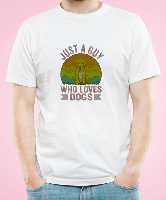 Just a Guy Who Loves Dogs White T-Shirt