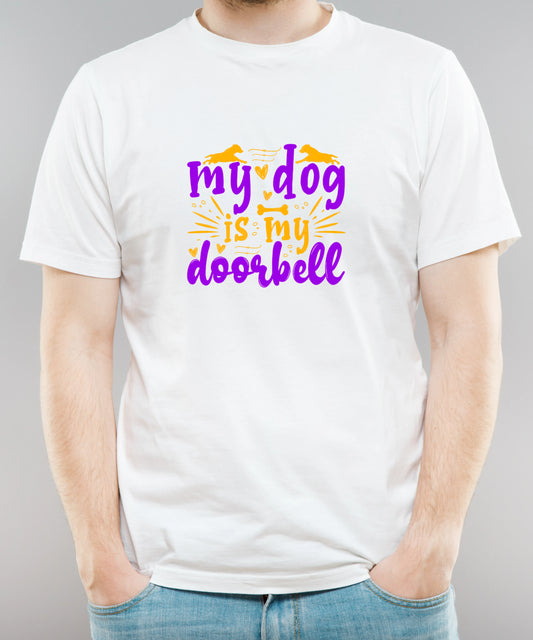 My Dog Is My Doorbell White T-Shirt