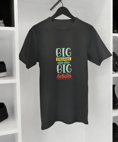 Big Dreams Big Actions Black T-Shirt