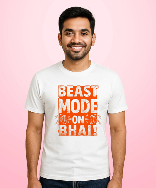 Beast Mode On Bhai White T-Shirt