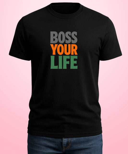Boss Your Life Black T-Shirt