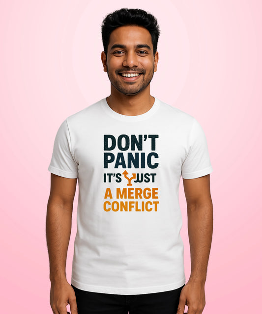 Dont Panic ITs Just a Merge Conflict White T-Shirt
