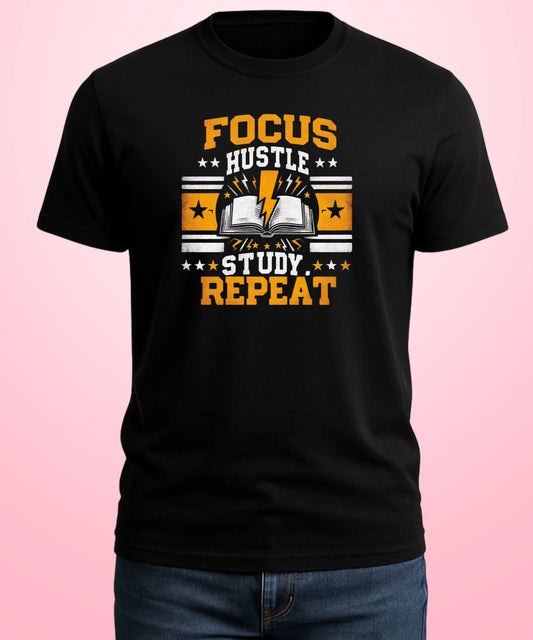 Focus. Hustle. Study. Repeat Black T-Shirt