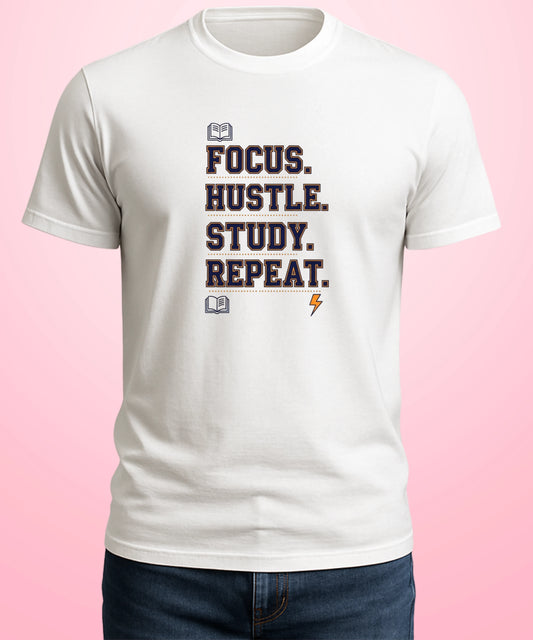 Focus. Hustle. Study. Repeat White T-Shirt