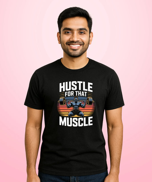 Hustle for that muscle Black T-Shirt