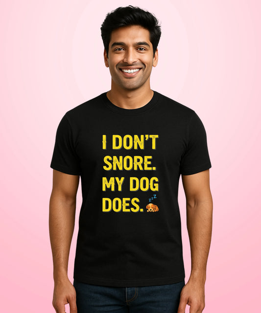 I Don’t Snore. My Dog Does Black T-Shirt