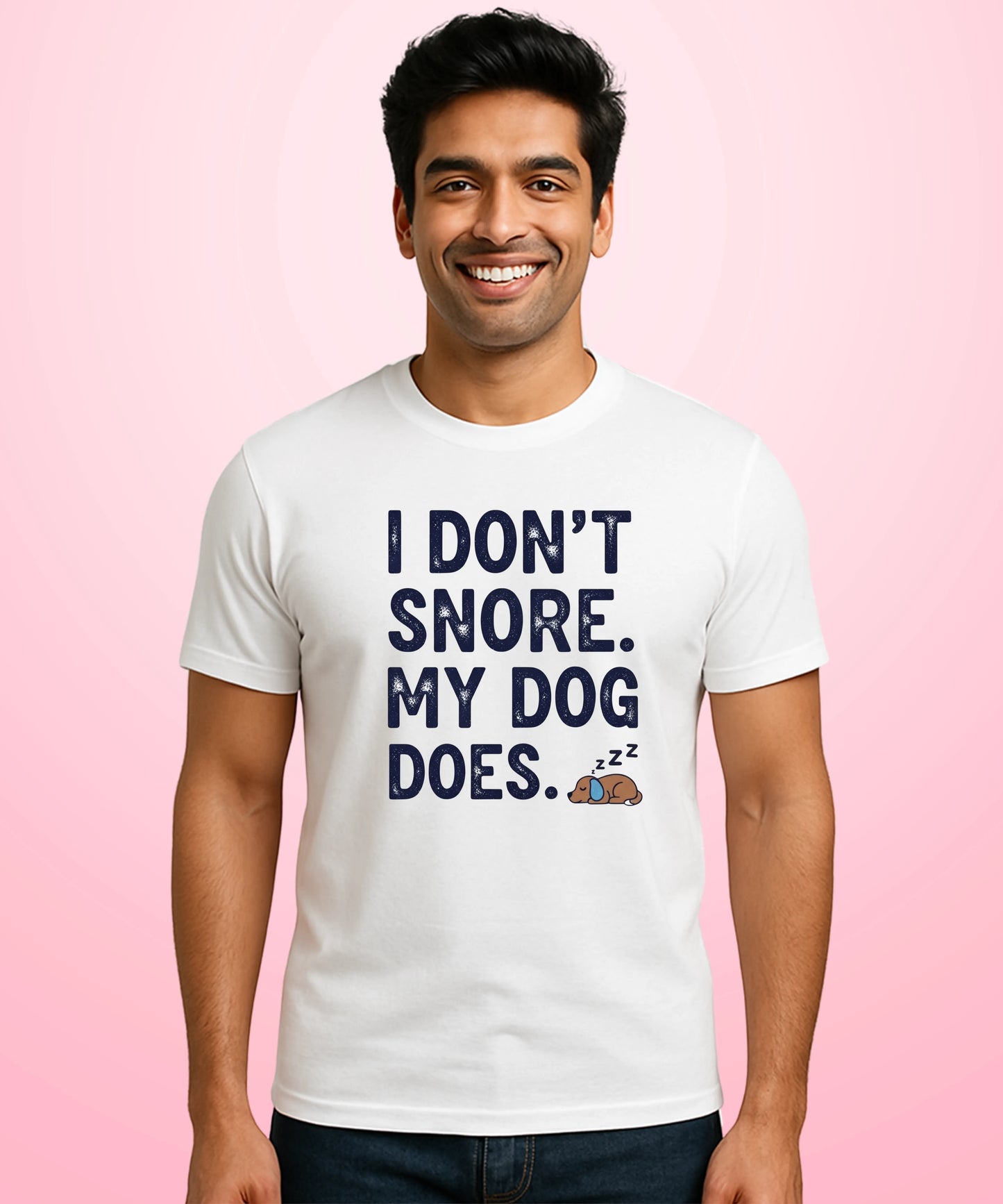 I Don’t Snore. My Dog Does White T-Shirt