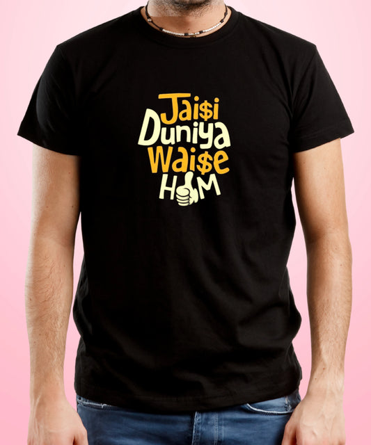 Jaisi Duniya Waise Hum Black T-Shirt
