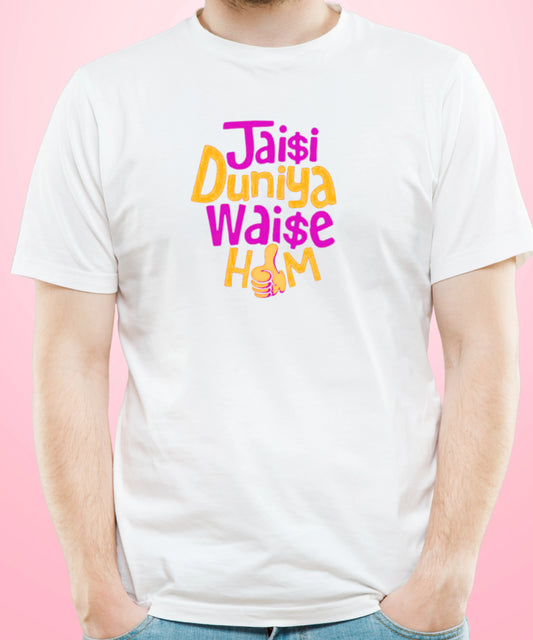 Jaisi Duniya Waise Hum White T-Shirt