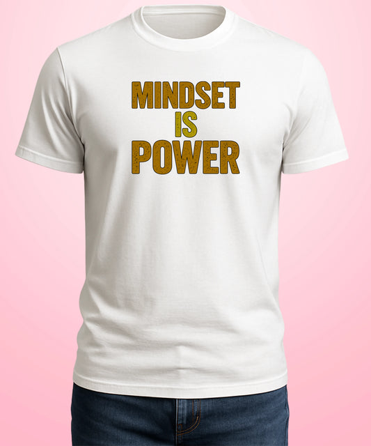 Mindset is Power White T-Shirt