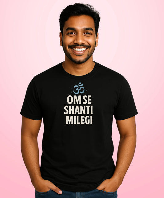 Om Se Shanti Milegi Black T-Shirt