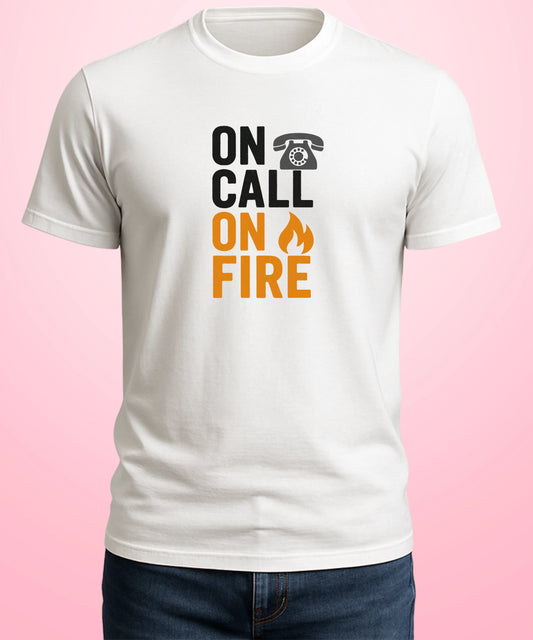 On Call On Fire White T-Shirt