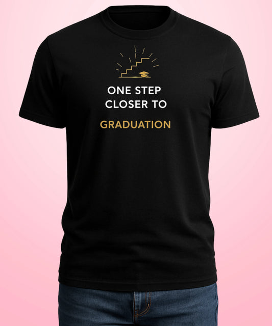 One Step Closer To Graduation Black T-Shirt