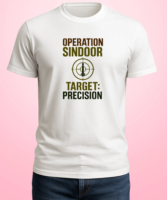Operation Sindoor. Target: Precision White T-Shirt