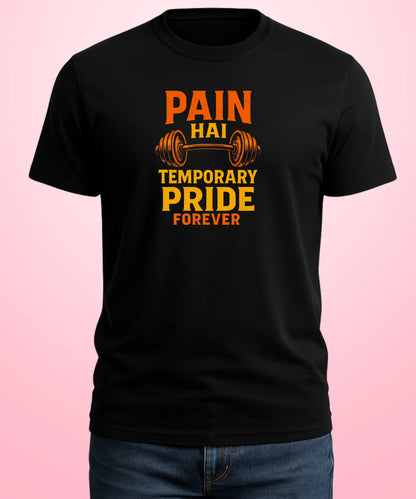 Pain Hai Temporary Pride Forever Black T-Shirt