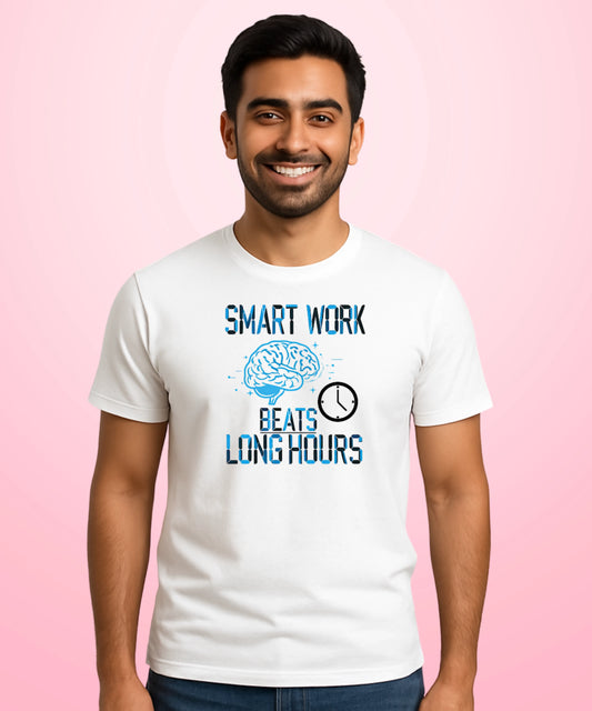 Smart Work Beats Long Hours White T-Shirt