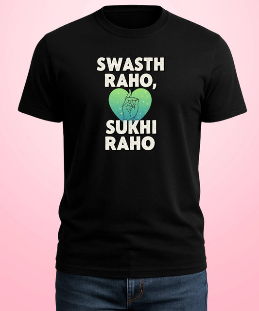 Swasth Raho, Sukhi Raho Black T-Shirt