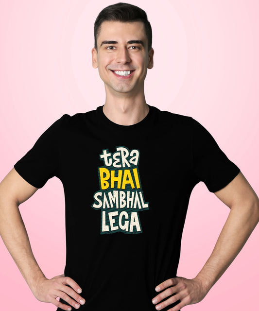 Tera Bhai Sambhal Lega Black T-Shirt