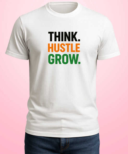 Think. Hustle. Grow White T-Shirt