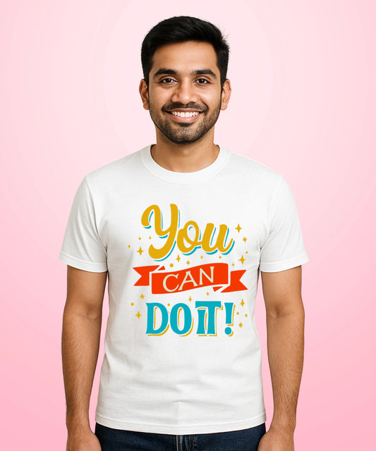 You Can Do It White T-Shirt