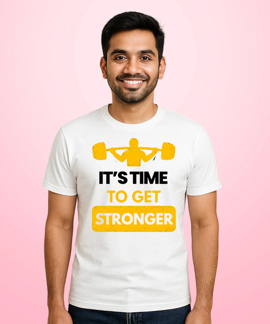 Its Time to Get Stronger White T-Shirt